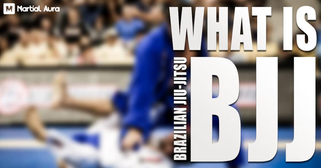 What is BJJ (Brazilian Jiu-Jitsu)?