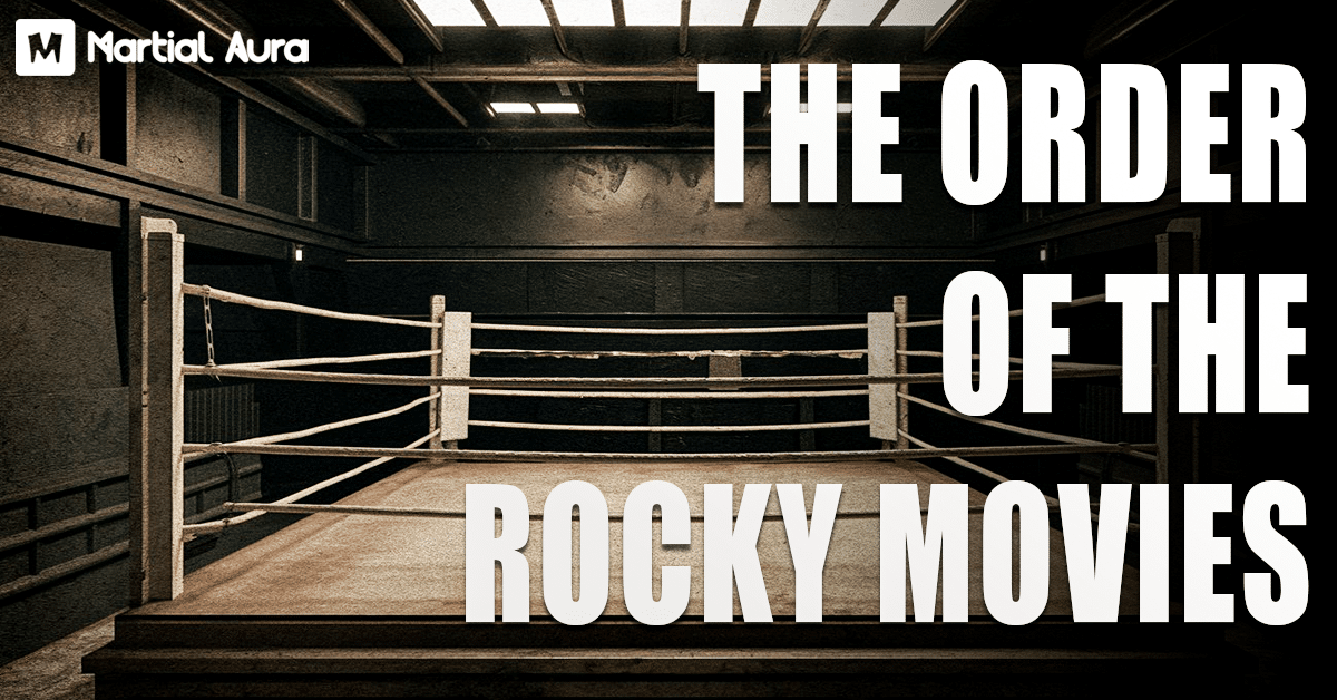 The Order of the Rocky Movies