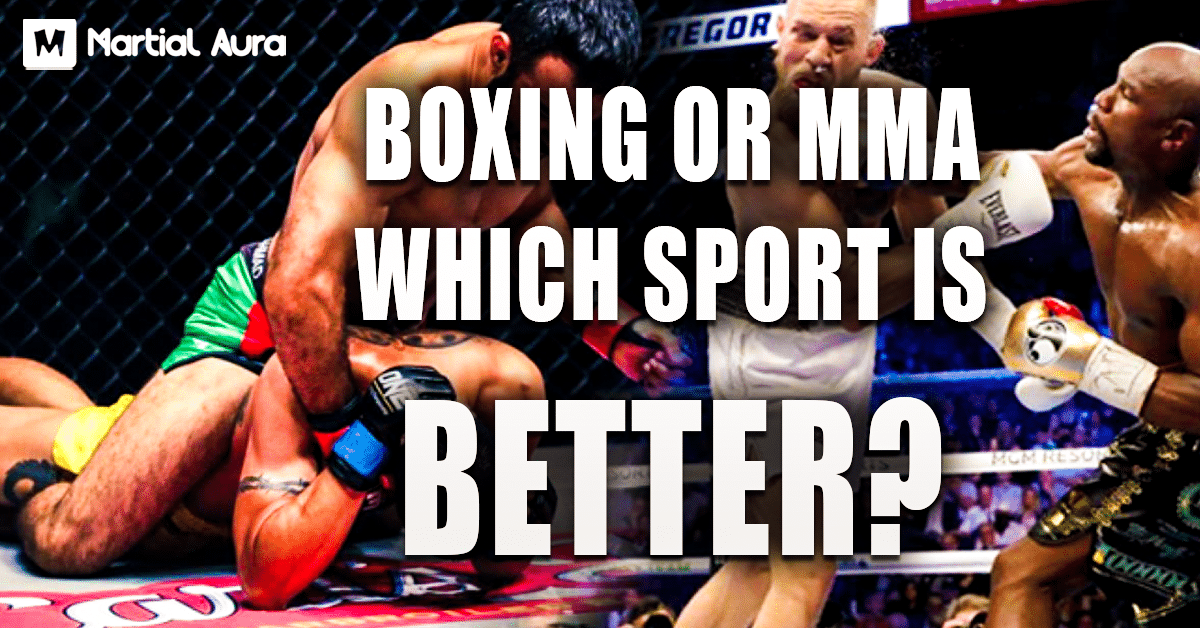 Boxing or MMA: Which Sport Is Better?